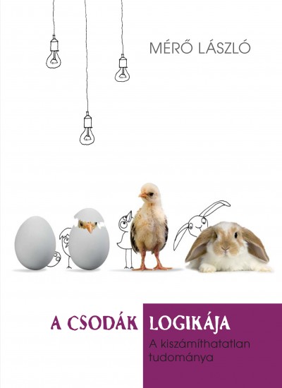 A csodák logikája - Mérő László